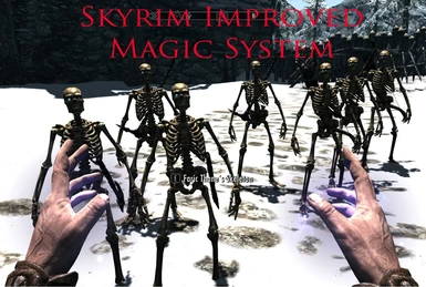 Skyrim Improved Magic System