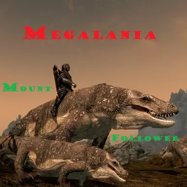Megalania Mounts and Followers 