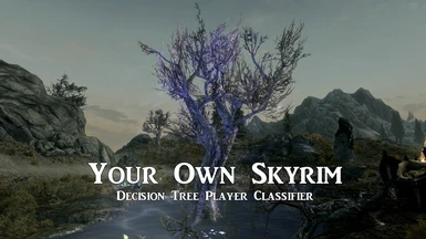 Your Own Skyrim - Decision Tree Player Classifier
