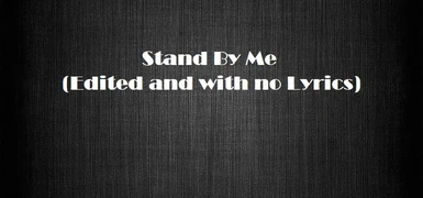 Stand By Me Edited (No Lyrics)