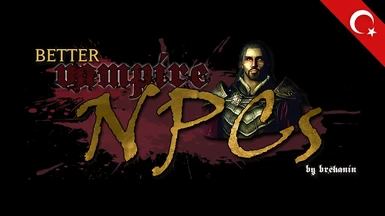 Better Vampire NPCs 1.9 - Turkish Translation