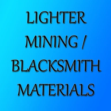 Lighter Mining Smithing