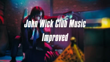 John Wick Club Music Improved