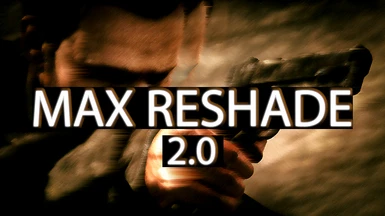 Max Reshade 2.0