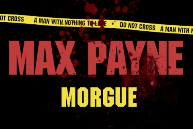 Max Payne's Morgue  - Blood Retextures