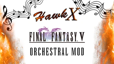 HawkX FFV Orchestral Music Mod