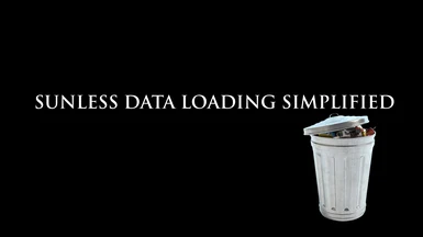 Sunless Data Loading Simplified