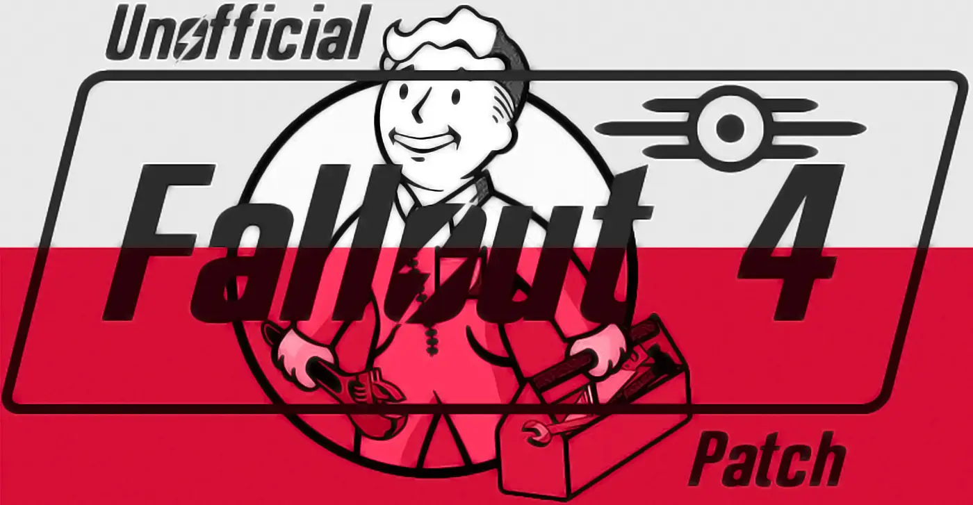 Unofficial Fallout 4 Patch PL - POLISH TRANSLATION - SPOLSZCZENIE ver ...