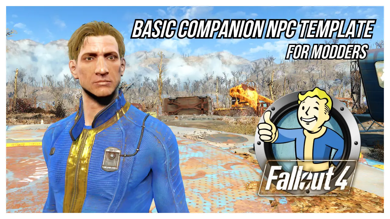 Basic Companion NPC Template At Fallout 4 Nexus - Mods And Community