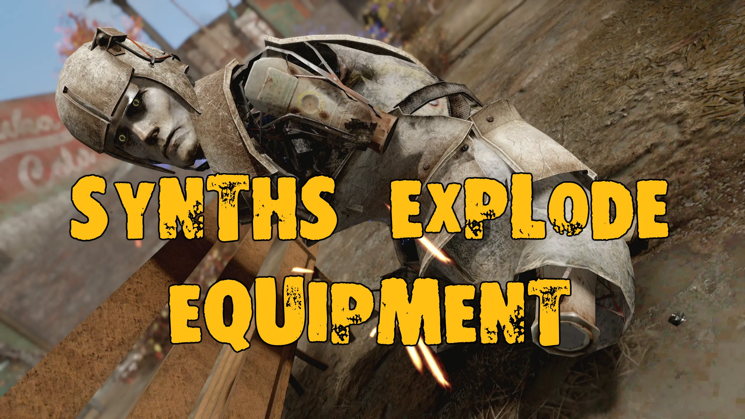 Synths Explode Equipment at Fallout 4 Nexus - Mods and community