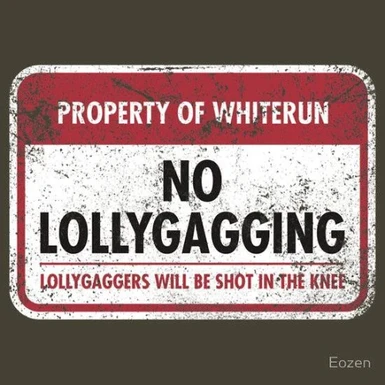 No Lollygagging