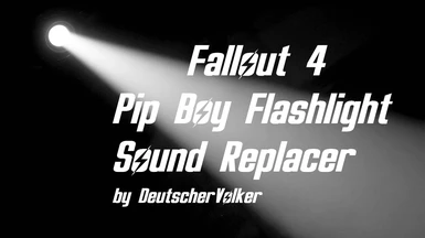 Pip Boy Light - Flashlight Sound Replacement
