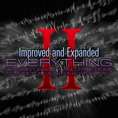 Improved and Expanded Everything 2 - Beyond Quality And Immersion