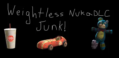 Weightless Nuka World Junk
