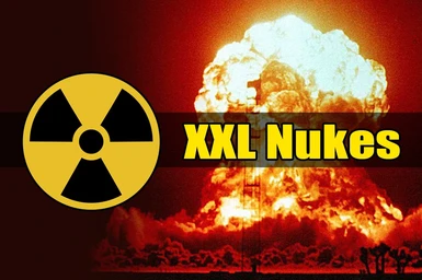 XXL Nukes (Nuclear Explosions Overhaul)