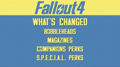 Fallout 4_Stronger Perks_Whats Changed