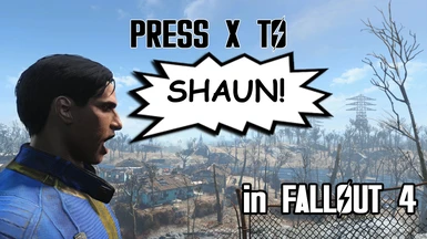 Press X to Shaun