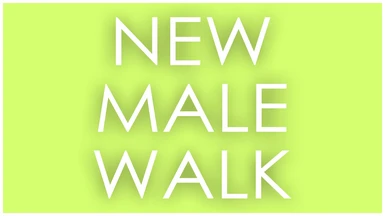 New Male Walk