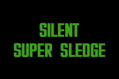 Silent Super Sledge 0 1