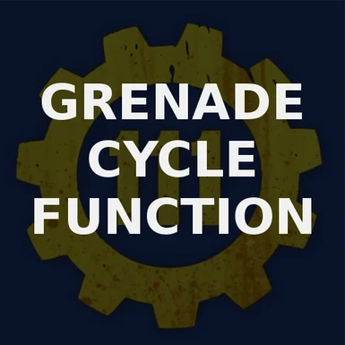 Grenade Cycle Function