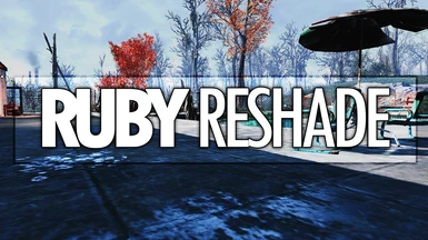 RUBY - A Vibrant Reshade Preset by Rhaenysa