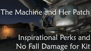 The Machine and Her Patch - No Fall Damage for Kit and Inspirational Perks