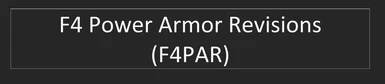 F4 Power Armor Revisions (F4PAR)