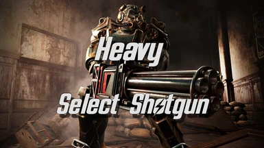 Heavy Select Shotgun