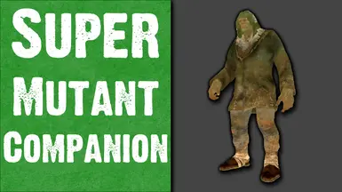 Fallout Needs More Super Mutant Companions