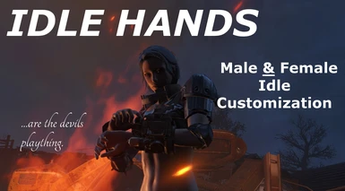 Idle Hands - Male and Female Idle Customization