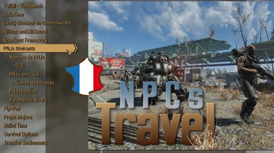 NPCs Travel - MCM Settings Menu - FR at Fallout 4 Nexus - Mods and