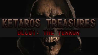 Ketaros Treasures - DLC01 The Terror