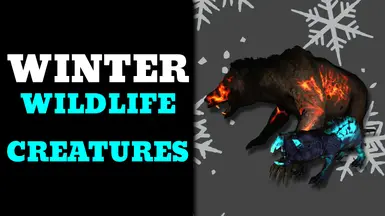 Winter Wildlife Creatures - For Frosty Snowmen - Cryo and Fire matter