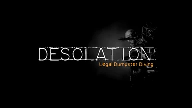 DESOLATION - Legal Dumpster Diving