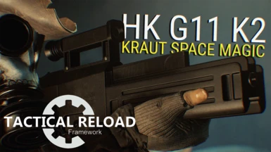 Tactical Reload for HK G11 K2 by asXas