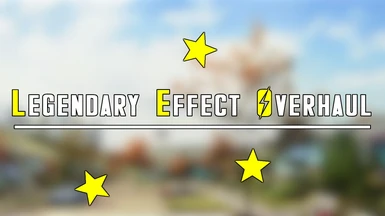 Legendary Effect Overhaul (LEO) - Crafting - Drops - Modifications - And More