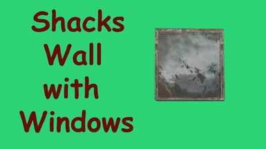 Shacks walls with windows