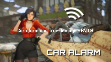Car alarm - True Damage - Patch and Immersive Tweaks