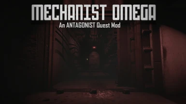 Mechanist Omega - An Antagonist Quest Mod