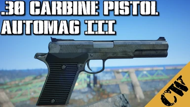 .30 Carbine Pistol - Automag III - Commonwealth Weaponry Expansion