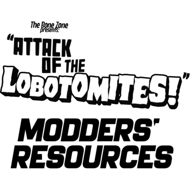 Attack of the Lobotomites - Modders Resources