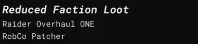Reduced Faction Loot - Raider Overhaul ONE (RobCo Patcher)