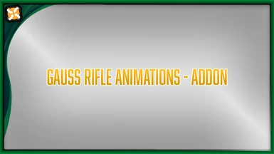 Gauss Rifle Animations - Addon