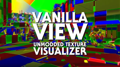 Vanilla View - Unmodded Texture Visualizer