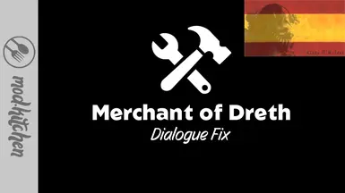 Merchant of Dreth Dialogue Fix - Spanish