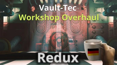 Vault-Tec Workshop Overhaul Redux (VTWOR) - German Translation