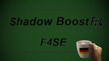 Shadow Boost FO4 - German Translation