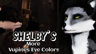 Shelby's More Vulpines Eyes Colors