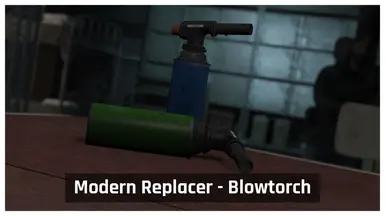 Modern Replacer - Blowtorch