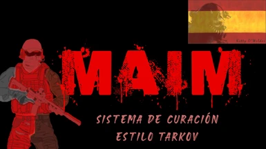 MAIM - Wounds Bleeding Pain Meds and Headshots - Spanish